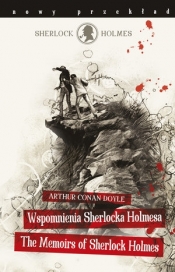 Sherlock Holmes. Wspomnienia Sherlocka Holmesa / The Memoirs of Sherlock Holmes