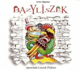 Bazyliszek audiobook - Oppman Artur