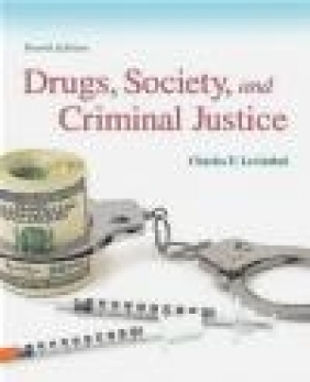 Drugs, Society and Criminal Justice Charles Levinthal