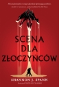 Scena dla złoczyńców - Shannon J. Spann