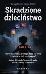 Skradzione dzieciństwo Kto wychowuje nasze dzieci? Susan Linn
