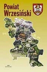 Powiat Wrzesiński Mapa Administracyjno-Turystyczna Opracowanie zbiorowe