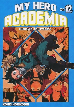 My Hero Academia - Akademia bohaterów. Tom 12