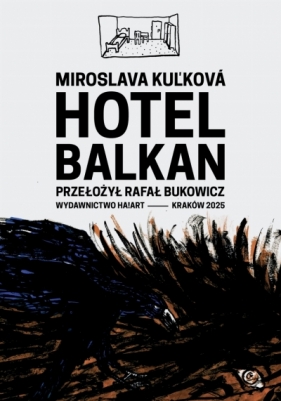Hotel Balkan - Miroslava Kuľková