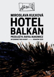 Hotel Balkan - Miroslava Kuľková