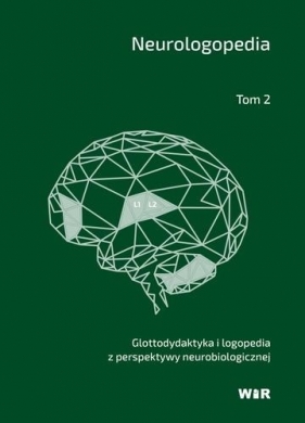 Neurologopedia T.2 - Marzena Błasiak-Tytuła, Zdzisława Orłowska-Popek