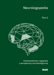 Neurologopedia T.2 - Zdzisława Orłowska-Popek, Marzena Błasiak-Tytuła