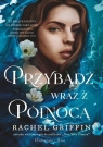 Przybądź wraz z północą DL Rachel Griffin