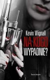 Na kogo wypadnie?