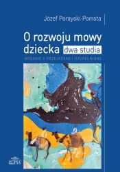 O rozwoju mowy dziecka - Józef Porayski-Pomsta