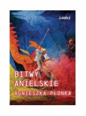 Bitwy Anielskie / Mamiko - Płonka Agnieszka 