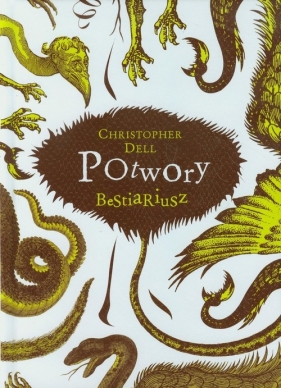Potwory Bestiariusz - Christopher Dell