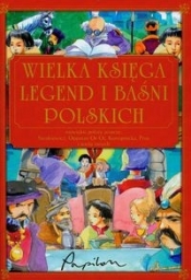 Wielka księga legend i baśni polskich - Opracowanie zbiorowe