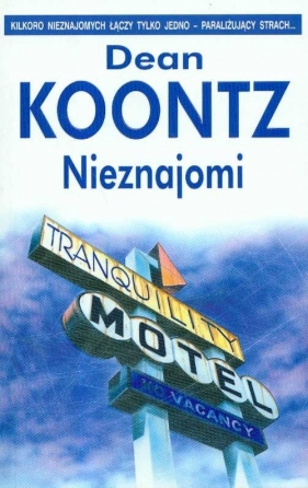 Nieznajomi - Koontz Dean