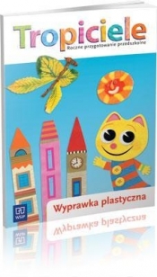 Tropiciele Roczne przygotowanie przedszkolne Wyprawka plastyczna