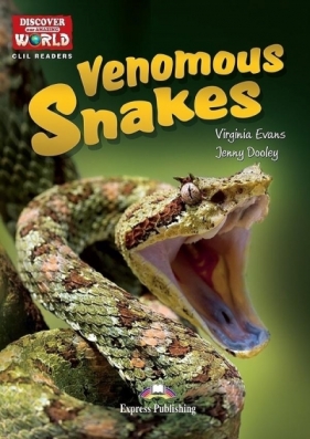 Venomous Snakes. Reader level B1+/B2 + DigiBook - Jenny Dooley, Virginia Evans