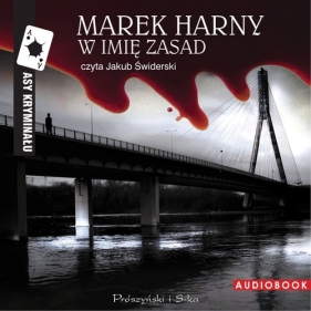 W imię zasad (Audiobook) - Marek Harny