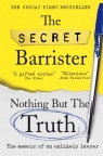 Nothing But The Truth: The Memoir of an Unlikely Lawyer Secret Barrister