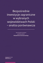 Bezpośrednie inwestycje zagraniczne w wybranych województwach Polski - analiza porównawcza