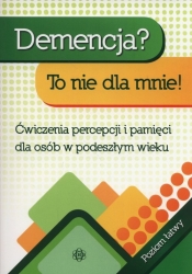 Demencja To nie dla mnie Poziom łatwy - Magdalena Hinz