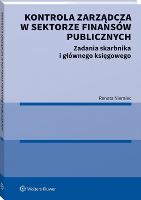 Kontrola zarządcza w sektorze finansów publicznych - Niemiec Renata