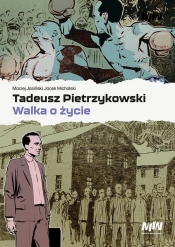 Tadeusz Pietrzykowski - walka o życie - Jacek Michalski, Maciej Jasiński