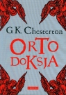Ortodoksja Romanca o wierze Chesterton Gilbert K.