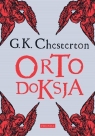 Ortodoksja (Uszkodzona okładka) Romanca o wierze Chesterton Gilbert K.