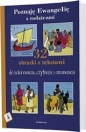 POZNAJĘ EWANGELIĘ Z RODZICAMI CZ. 4 - Jean-Francois Kieffer
