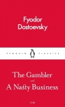 The Gambler and a Nasty Business Fiodor Dostojewski