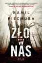 Zło w nas. Wielkie Litery - Kamil Piechura