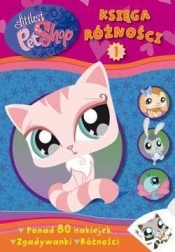 Littlest Pet Shop. Księga różności 1 (50581) - Opracowanie zbiorowe