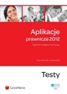 Aplikacje prawnicze 2012 t.1 Egzamin wstępny i końcowy. Testy Kamiński Piotr, Wilk Urszula