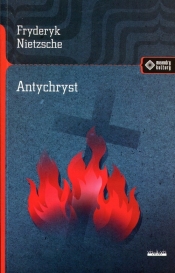 Antychryst - Fryderyk Nietzsche