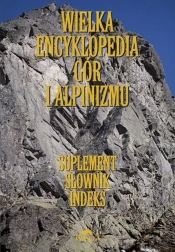Wielka encyklopedia gór i alpinizmu Tom 7