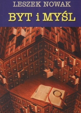 Byt i myśl - Leszek Nowak
