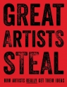 Great Artists Steal. How Artists Really Get Their Ideas Debra N Mancoff