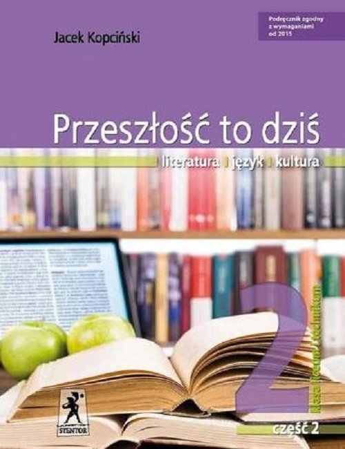 Przeszłość to dziś. Podręcznik. Część 2