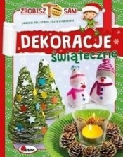 Dekoracje świąteczne. Zrobisz to sam - Joanna Tołłoczko, Piotr Syndoman