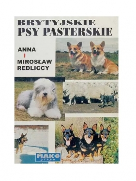 Brytyjskie Psy Pasterskie - Redliccy Anna i Mirosław