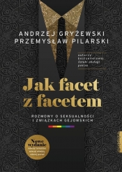 Jak facet z facetem - Pilarski Przemysław, Gryżewski Andrzej