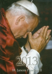 Kalendarz 2013 z bł. Janem Pawłem II