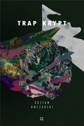 Trap Krypt - Gustaw Owczarski