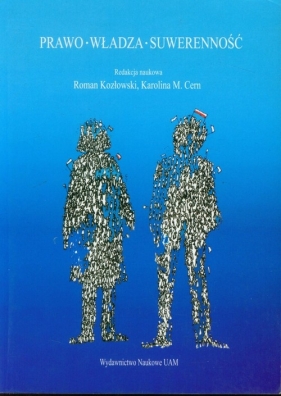 Prawo władza suwerenność - Kozłowski Roman, Cern Karolina