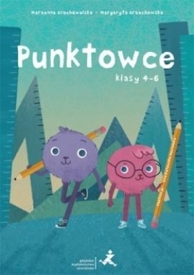 Punktowce. Klasy 4-6 - Marzenna Grochowalska, Margaryta Orzechowska