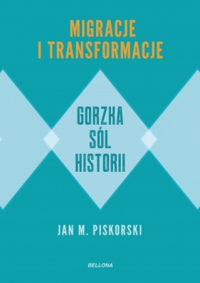 Gorzka sól historii - Jan M. Piskorski