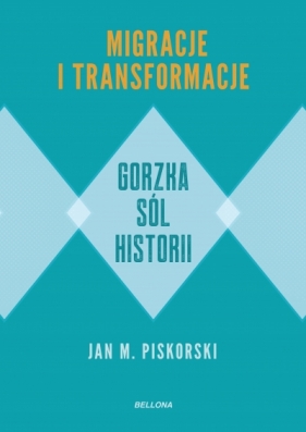 Gorzka sól historii - Piskorski Jan M.