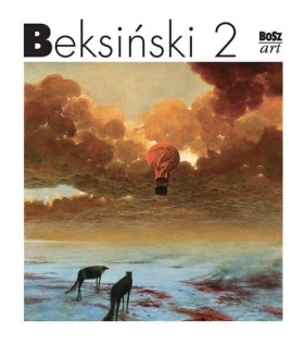 Beksiński 2 - Beksiński Zdzisław, Banach Wiesław
