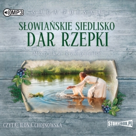 Słowiańskie siedlisko Tom 2 Dar Rzepki (Audiobook) - Rzepiela Monika