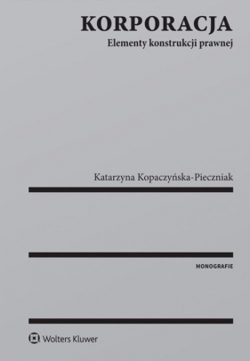 Korporacja - Katarzyna Kopaczyńska-Pieczniak